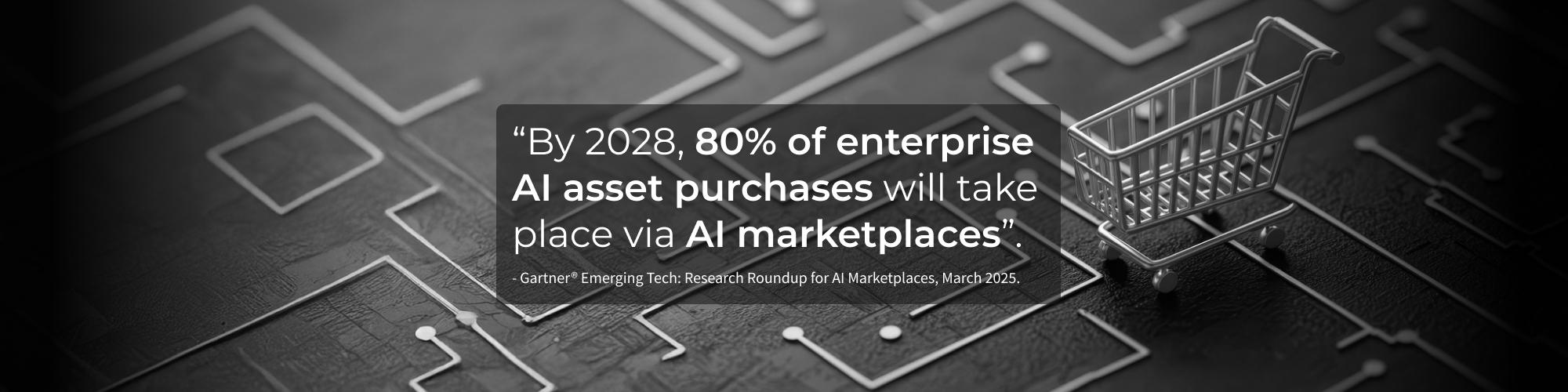 Monochrome banner with circuit board background, quote on AI marketplaces by 2028, and a metallic shopping cart icon.